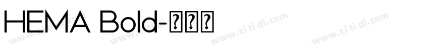 HEMA Bold字体转换